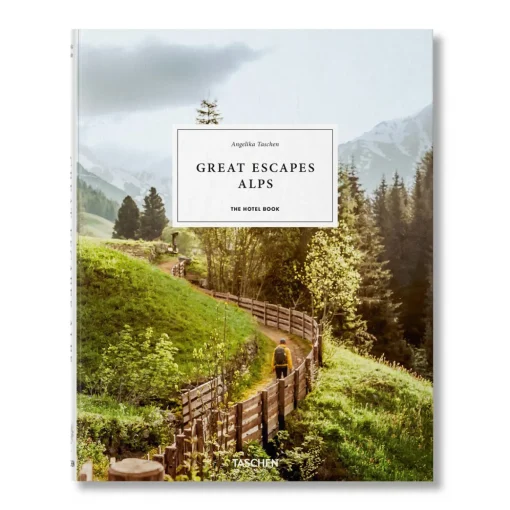 Great Escapes Alps The Hotel Book | A180124